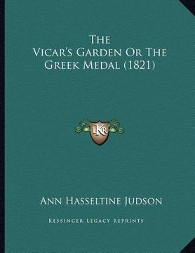 portada the vicar's garden or the greek medal (1821) (en Inglés)