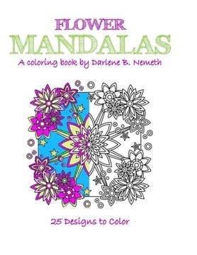 portada Flower Mandalas: Mindful meditation and Stress Relieving Patterns (en Inglés)