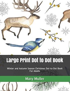 portada Large Print dot to dot Book: Winter and Autumn Season Christmas Dot-To-Dot Book for Adults (Dot to dot Books for Adults) 