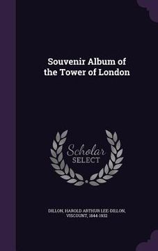 portada Souvenir Album of the Tower of London