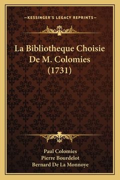 portada La Bibliotheque Choisie De M. Colomies (1731) (en Francés)