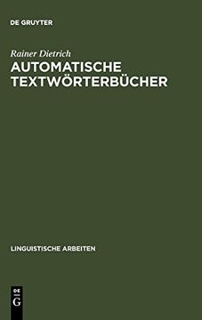 portada Automatische Textwèorterbèucher; Studien zur Maschinellen Lemmatisierung Verbaler Wortformen des Deutschen (en Alemán)