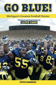 portada Go Blue!: Michigan's Greatest Football Stories