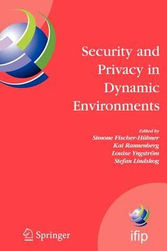 portada security and privacy in dynamic environments: proceedings of the ifip tc-11 21st international information security conference (sec 2006), 22-24 may 2 (in English)