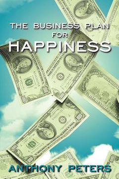 portada the business plan for happiness (en Inglés)