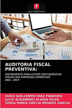 portada Auditoria Fiscal Preventiva: Instrumento Para Evitar Contingências Fiscais nas Empresas Comerciais ano - 2019 (en Portugués)