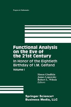 portada Functional Analysis on the Eve of the 21st Century: Volume I: In Honor of the Eightieth Birthday of I. M. Gelfand (en Inglés)