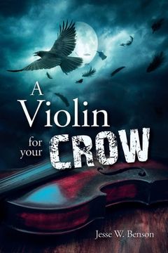 portada A Violin For Your Crow (in English)
