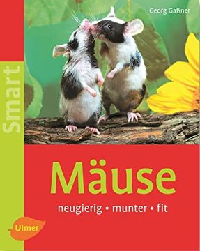 portada Mäuse: Neugierig - Munter - fit (en Alemán)