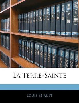 portada La Terre-Sainte (en Francés)
