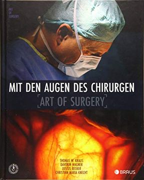 portada Mit den Augen des Chirurgen: Art of Surgery Kraus, Thomas w. (en Alemán)