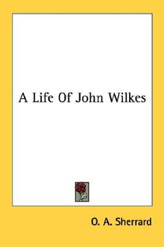 portada a life of john wilkes (en Inglés)