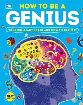 portada How to be a Genius: Your Brilliant Brain and how to Train it 