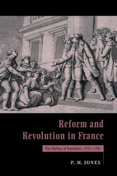 portada Reform and Revolution in France: The Politics of Transition, 1774 1791 (in English)