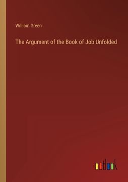 portada The Argument of the Book of Job Unfolded (en Inglés)