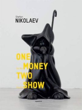 portada One for the Money, two for the Show [Relié] Nikolaev, Stefan; Ouroumov, Emile; Boubnova, Iara et O'neill, Paul