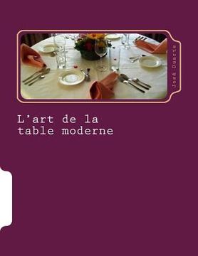 portada L'art de la table moderne: Nouvelles tendances (en Francés)