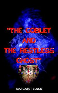 portada the goblet and the restless ghost (en Inglés)