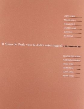portada II. museo del Prado visto da dodici artisti espagnoli contemporanei (en Italiano)