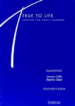 portada True to Life Elementary Teacher's Book: English for Adult Learners (en Inglés)
