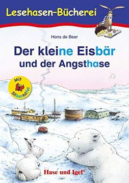 portada Der Kleine Eisbär und der Angsthase / Silbenhilfe: Schulausgabe (Lesen Lernen mit der Silbenhilfe) (in German)