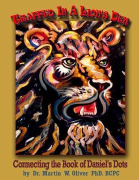 portada Trapped in a Lion's Den: Connecting the Book of Daniel's Dots (SPANISH VERSION) (in Spanish)