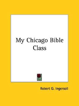 portada my chicago bible class (en Inglés)