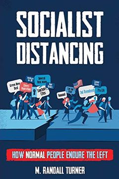 portada Socialist Distancing: How Normal People Endure the Left (en Inglés)