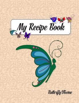 portada My Recipe Book, Butterfly Theme (en Inglés)