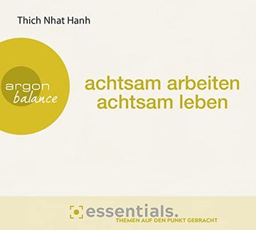 portada Achtsam Arbeiten, Achtsam Leben: Essentials. Themen auf den Punkt Gebracht (in German)