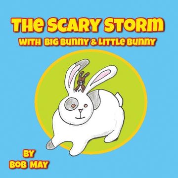 portada The Scary Storm with Big Bunny & Little Bunny (in English)