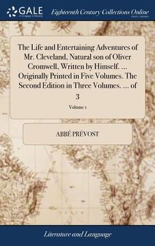 portada The Life and Entertaining Adventures of Mr. Cleveland, Natural son of Oliver Cromwell, Written by Himself. ... Originally Printed in Five Volumes. The (in English)