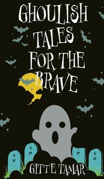 portada Ghoulish Tales for the Brave (en Inglés)