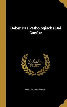 portada Ueber das Pathologische bei Goethe (en Alemán)