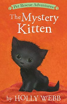 portada The Mystery Kitten (Pet Rescue Adventures) (en Inglés)
