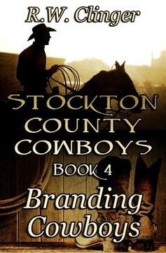 portada Stockton County Cowboys Book 4: Branding Cowboys (in English)