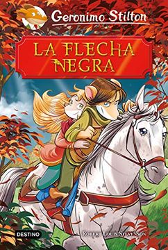 portada La Flecha Negra (Grandes Historias Stilton) (in Spanish)