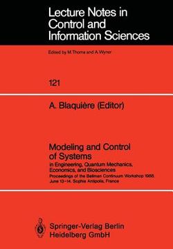 portada modeling and control of systems in engineering, quantum mechanics, economics and biosciences: proceedings of the bellmann continuum workshop 1988, jun (en Inglés)