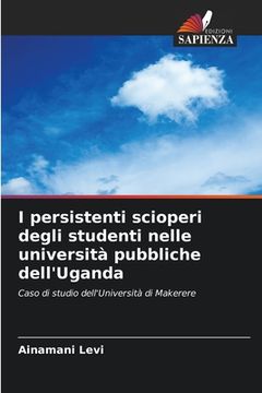 portada I persistenti scioperi degli studenti nelle università pubbliche dell'Uganda (en Italiano)