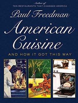 portada American Cuisine: And how it got This way (en Inglés)