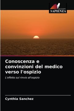 portada Conoscenza e convinzioni del medico verso l'ospizio (en Italiano)
