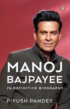 portada Manoj Bajpayee: The Definitive Biography (en Inglés)