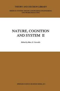 portada Nature, Cognition and System II: Current Systems-Scientific Research on Natural and Cognitive Systems Volume 2: On Complementarity and Beyond (in English)