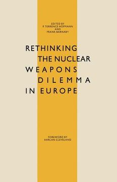 portada Rethinking the Nuclear Weapons Dilemma in Europe (en Inglés)