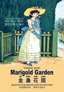 portada Marigold Garden (Simplified Chinese): 10 Hanyu Pinyin with IPA Paperback Color