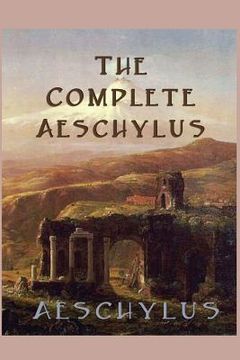 portada The Complete Aeschylus (en Inglés)