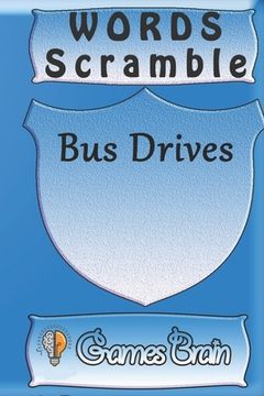 portada word scramble Bus Drives games brain: Word scramble game is one of the fun word search games for kids to play at your next cool kids party (in English)
