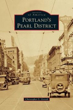 portada Portland's Pearl District (en Inglés)