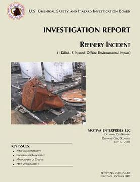 portada Investigation Report: Refinery Incident (1 Killed, 8 Injured, Offsite Environmental Impact) (en Inglés)
