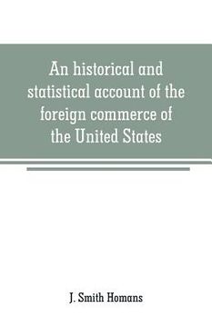 portada An historical and statistical account of the foreign commerce of the United States (in English)